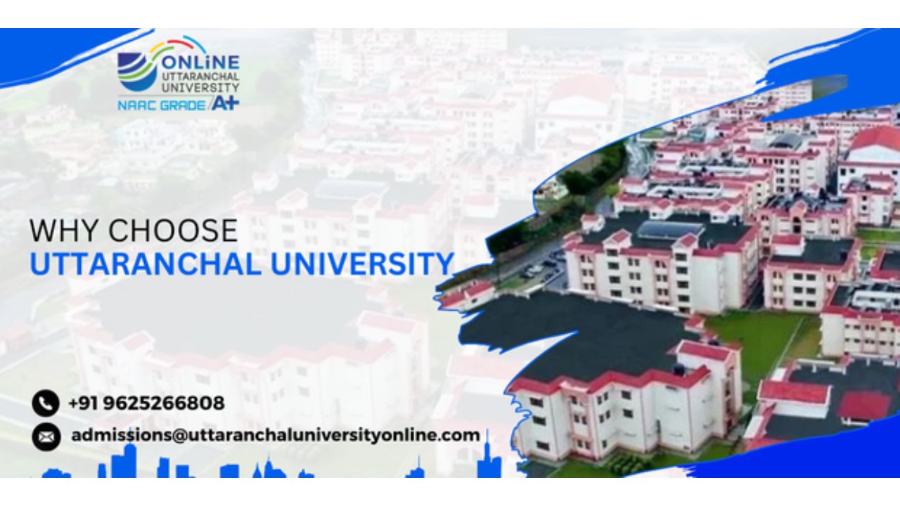 Why Choose Uttaranchal University